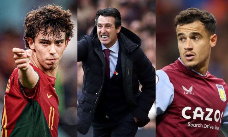 Aston Villa Transfer: Joao Felix to Join, Countinho’s Exit, Emery January Plan
