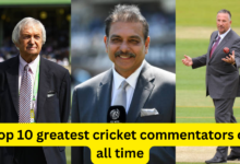 Top 10 greatest cricket commentators of all time